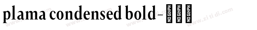 plama condensed bold字体转换